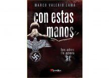 Marco Valerio Lama Del Corral: “Con estas manos (vol. I)